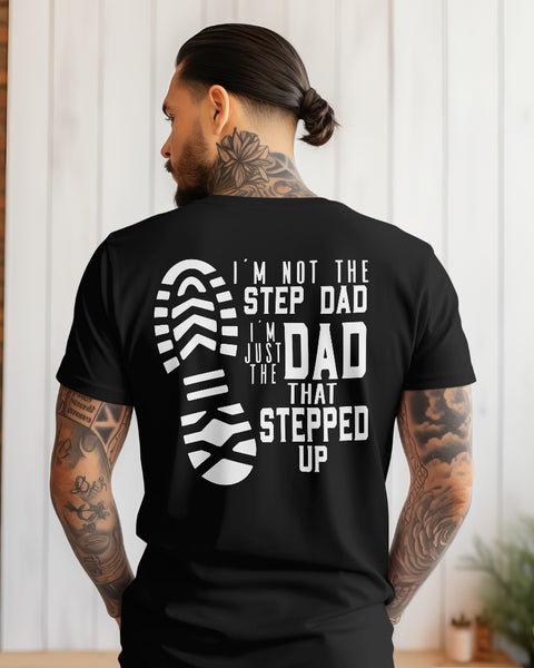 The Dad That Stepped Up Graphic Tee